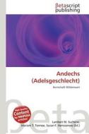 Andechs (Adelsgeschlecht) edito da Betascript Publishing
