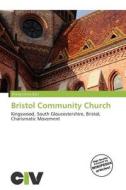 Bristol Community Church edito da Civ