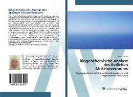 Biogeochemische Analyse des östlichen Mittelmeerraums di Ilknur Tunçer edito da AV Akademikerverlag
