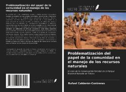 Problematización del papel de la comunidad en el manejo de los recursos naturales di Rafael Calderón-Contreras edito da Ediciones Nuestro Conocimiento