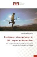 Enseignants et compétences en EPS : impact au Burkina Faso di Pierre Wendgouda Bouda edito da Éditions universitaires européennes
