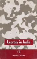 Leprosy in India di Harshit Sinha edito da RAWAT PUBN