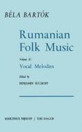 Rumanian Folk Music: Vocal Melodies di Bela Bartok edito da SPRINGER NATURE