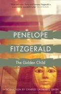 The Golden Child di Penelope Fitzgerald edito da HarperCollins Publishers