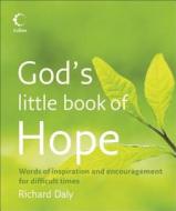 God's Little Book Of Hope di Richard Daly edito da Harpercollins Publishers