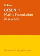 Grade 9-1 GCSE Maths Foundation In a Week di Letts GCSE, Fiona Mapp edito da Letts Educational