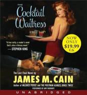 The Cocktail Waitress di James Cain edito da HarperAudio