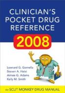 Clinician's Pocket Drug Reference 2008 di Leonard G. Gomella, Steven A. Haist, Aimee G. Adams, Kelly M. Smith edito da Mcgraw-hill Education - Europe