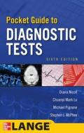 Pocket Guide To Diagnostic Tests di Diana Nicoll, Stephen J. McPhee, Michael Pignone, Chuanyi Mark Lu edito da Mcgraw-hill Education - Europe