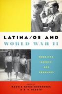 Latina/os and World War II edito da University of Texas Press