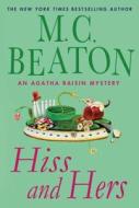 Hiss and Hers di M. C. Beaton edito da Minotaur Books