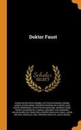 Doktor Faust di Grabbe Christian Dietrich Grabbe, Lessing Gotthold Ephraim Lessing, Arnim Ludwig Achim Arnim edito da Franklin Classics