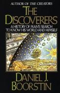 The Discoverers di Daniel J. Boorstin edito da VINTAGE