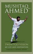 My Life And Inspiration di Mushtaq Ahmed, Andrew Sibson edito da Methuen Publishing Ltd