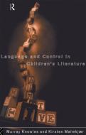 Language and Control in Children's Literature di Murray Knowles edito da Routledge