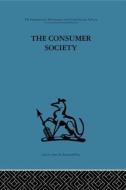 The Consumer Society edito da Taylor & Francis Ltd