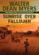 Sunrise Over Fallujah di Walter Dean Myers edito da SCHOLASTIC
