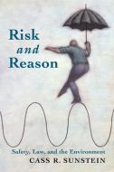 Risk and Reason di Cass R. Sunstein edito da Cambridge University Press