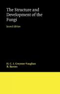 Structure and Development of Fungi di Gwynne-Vaughan, H. C. I. Gwynne-Vaughan, B. Barnes edito da Cambridge University Press