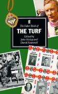 The Faber Book of the Turf di John Hislop edito da Faber & Faber
