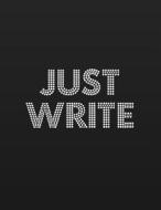 Just Write: Dotted Notebook/Journal di Bridgeport Journals edito da Bridgeport