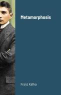 Metamorphosis di Franz Kafka edito da Bibliologica Press