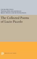 The Collected Poems of Lucio Piccolo di Lucio Piccolo edito da Princeton University Press