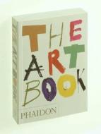 The Art Book di Phaidon edito da Phaidon Press Ltd