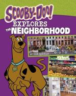 Scooby-Doo Explores the Neighborhood di John Sazaklis edito da PEBBLE BOOKS