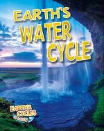 Earths Water Cycle di Diane Dakers edito da Crabtree Publishing Co,US