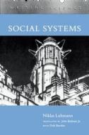 Social Systems di Niklas Luhmann, Dirk Baecker edito da Stanford University Press