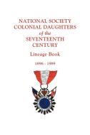 National Society Colonial Daughters of the Seventeenth Century. Lineage Book, 1896-1989 di th Century NS Colonial Daughters edito da Clearfield