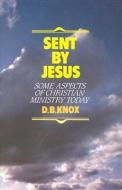 Sent by Jesus: di D. B. Knox edito da BANNER OF TRUTH