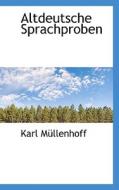 Altdeutsche Sprachproben di Karl Mullenhoff edito da Bibliolife, Llc
