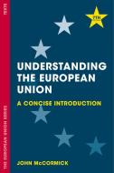 Understanding the European Union di John McCormick edito da Macmillan Education