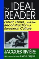 The Ideal Reader di Jacques Riviere edito da Taylor & Francis Ltd