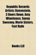 Republic Records Artists: Rammstein, 3 D di Books Llc edito da Books LLC, Wiki Series