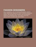 Fashion designers di Source Wikipedia edito da Books LLC, Reference Series
