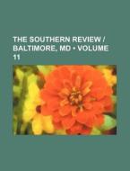 The Southern Review | Baltimore, Md (volume 11) di Books Group edito da General Books Llc
