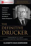 The Definitive Drucker: Challenges for Tomorrow's Executives-Final Advice from the Father of Modern Management di Elizabeth Haas Edersheim edito da McGraw-Hill Education
