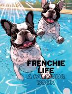 Frenchie Life di Nekola Permenter edito da Lulu.com