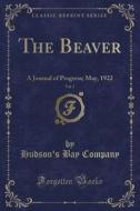 The Beaver, Vol. 2 di Hudson's Bay Company edito da Forgotten Books