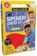 My Superhero Starter Kit di Editors of Klutz edito da Scholastic Us