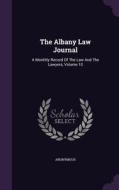 The Albany Law Journal di Anonymous edito da Palala Press