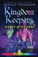 Kingdom Keepers: Disney After Dark di Ridley Pearson edito da DISNEY-HYPERION