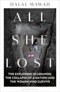All She Lost di Dalal Mawad edito da Bloomsbury Publishing PLC