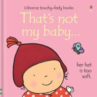 That's Not My Baby (girl) di Fiona Watt edito da Usborne Publishing Ltd