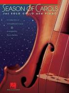 Season of Carols for Solo Cello and Piano edito da MUSIC SALES CORP