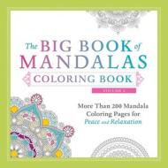 The Big Book of Mandalas Coloring Book, Volume 2 di Adams Media edito da Adams Media Corporation
