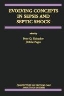 Evolving Concepts in Sepsis and Septic Shock edito da Springer US